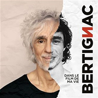 Louis Bertignac Dans Le Film De Ma Vie CD